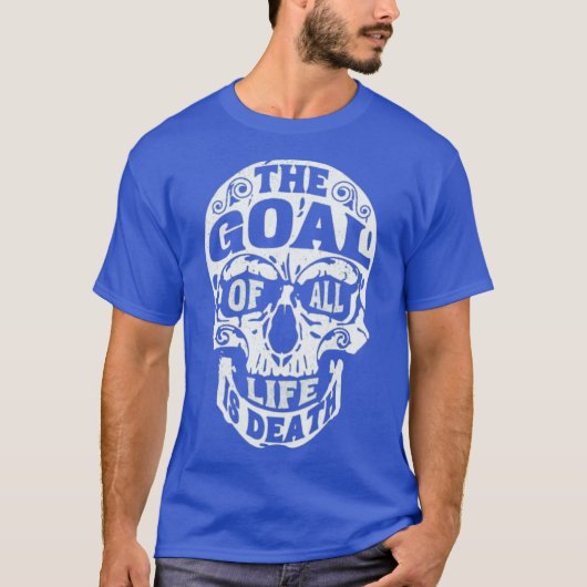 Fighting Skull The Goal of all life is death T-shirt (Voorkant)