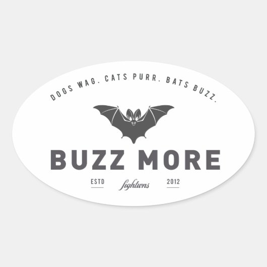 Fightwans' 'Buzz More' Sticker (Voorkant)