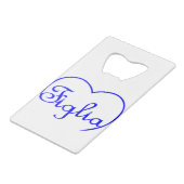 Figlia Daughter Italiaans blauw hart Creditkaart Flessenopener (Achterkant Gekanteld)