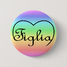 Figlia Daughter Italy regenbooghart Ronde Button 5,7 Cm