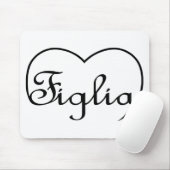 Figlia in het Italiaans is het daughter hart Muismat (Met muis)