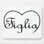 Figlia in het Italiaans is het daughter hart Muismat (Voorkant)