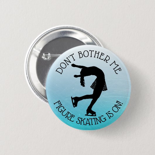 Figuur Ice Skating Dpnt Bother me Humor Button (Voorkant /achterkant)