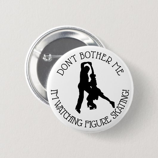 Figuur Ice Skating Dpnt Bother me Humor Button (Voorkant /achterkant)