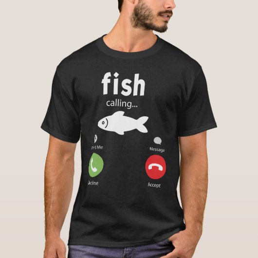 Fih Calling Remind me Message Decline  T-Shirt (Voorkant)