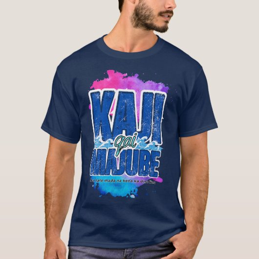 Fiji Kaji Qai Majube – Fijian Vibes Tee T-shirt (Voorkant)