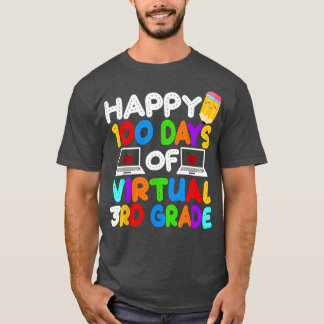 Fijne 100 dagen virtuele Kinderen van de derde kla T-shirt