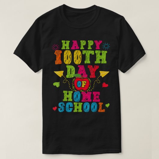 Fijne 100e dag thuisleraar 100 dagen T- T-shirt (Design voorkant)
