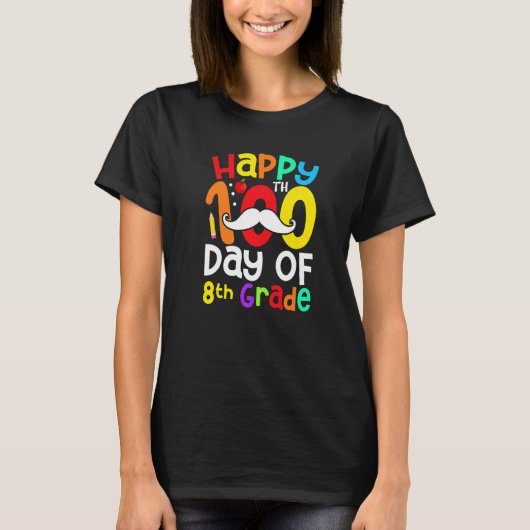 Fijne 100e dag van de 8e graad van lerarenstudie t-shirt (Voorkant)