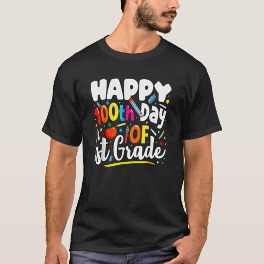 Fijne 100e dag van de eerste klas van de school G T-shirt (Voorkant)