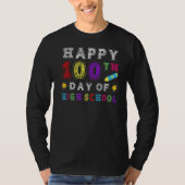 Fijne 100e dag van de middelbare school leraar of  t-shirt (Voorkant)