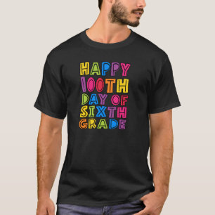 Fijne 100e dag van de zesde graad van de Kinder st T-shirt