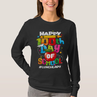 Fijne 100ste dagen van de schoollunch Lady Cafeter T-shirt