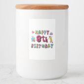 Fijne 8de verjaardag. 8 jaar per dag. voedselcontainer etiket (Voorkant)