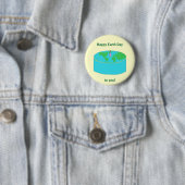 "Fijne Aarde Dag voor jou!" speld Ronde Button 5,7 Cm (In situ)