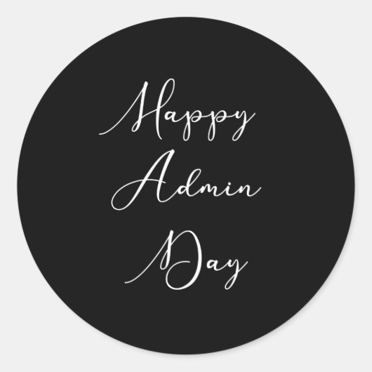Fijne Admin dag. Dag voor administratieve professi Ronde Sticker (Voorkant)