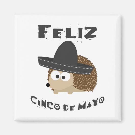 Fijne Cinco de Mayo - Egel Magneet (Voorkant)