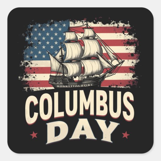 Fijne Columbus Dag van Verkenning en Reflectie Vierkante Sticker (Voorkant)