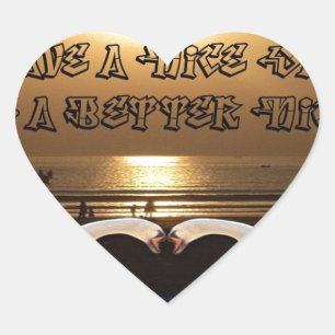Fijne dag en een betere avond tekst quote hart sticker