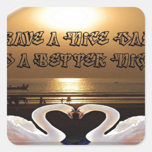Fijne dag en een betere avond tekst quote vierkante sticker (Voorkant)