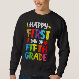 Fijne eerste dag van de 5e klas terug naar school trui