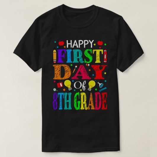 Fijne eerste dag van de achtste graad lerarenstude t-shirt (Design voorkant)