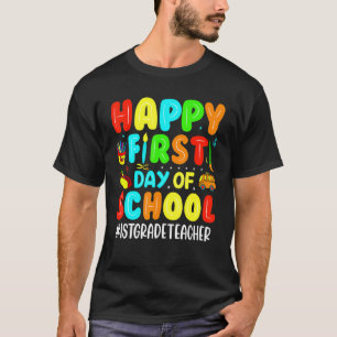 Fijne eerste schooldag leerkracht 1e leerjaar teru t-shirt