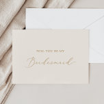 Fijne Gold en Cream Bridesmaid-Kaart Kaart<br><div class="desc">Deze delicate bruine bruidskaart is perfect voor een moderne bruiloft. Het romantische minimalistische design is voorzien van een mooie en elegante gouden gouden champagne op een achtergrond van ivoorcrème met een schone en eenvoudige look. Pas de kaart aan met de naam van de bruid en het bruidsmeisje. Pas de achterzijde...</div>