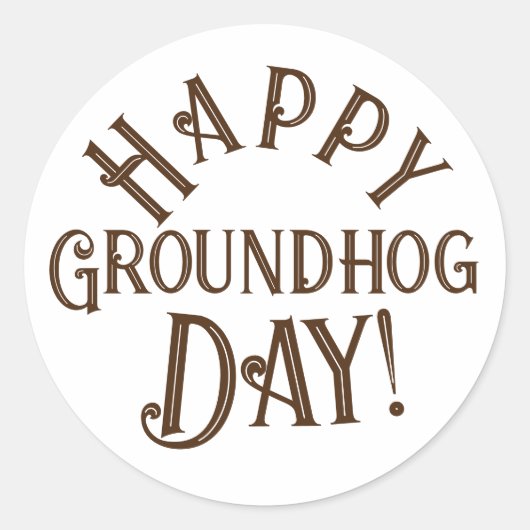 Fijne Groundhog Dag! Eenvoudig  ontwerp Ronde Sticker (Voorkant)