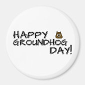 Fijne Groundhog Dag! Magneet (Voorkant)