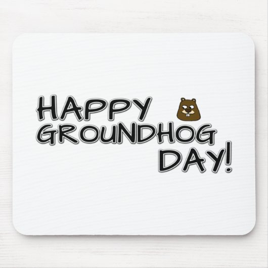 Fijne Groundhog Dag! Muismat (Voorkant)