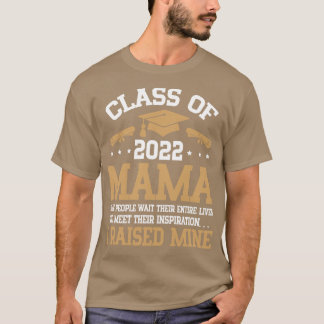 Fijne hogere studentenklasse van 2022-dag mama I R T-shirt