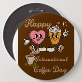 Fijne Internationale koffiedag.. Ronde Button 6,0 Cm (Voorkant /achterkant)