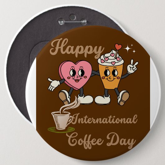 Fijne Internationale koffiedag.. Ronde Button 6,0 Cm (Voorkant /achterkant)