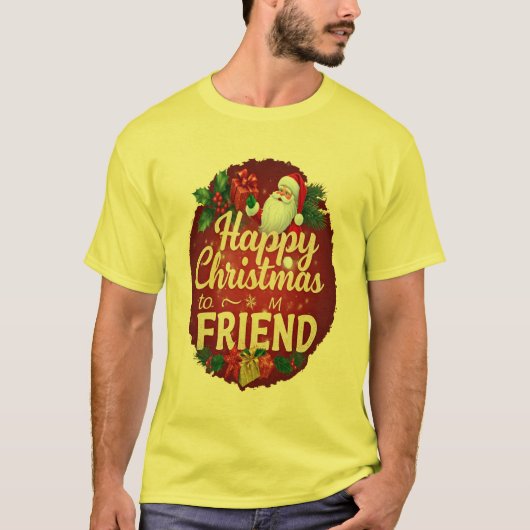 FIJNE KERST VOOR MIJN VRIEND T-SHIRT (Voorkant)