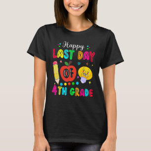 Fijne laatste dag van de 4e klas docent t-shirt
