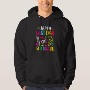 Fijne laatste dag van de 5e klas docent hoodie