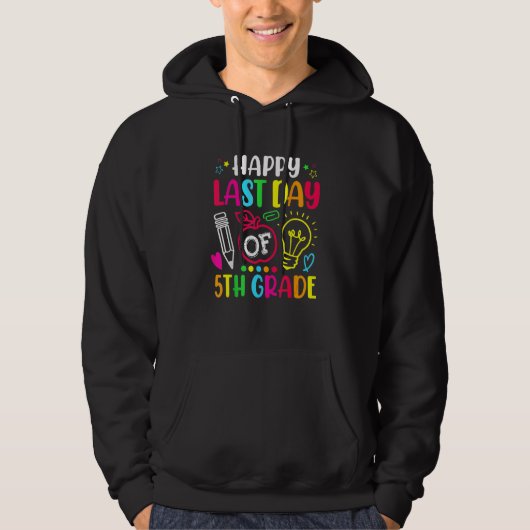 Fijne laatste dag van de 5e klas docent hoodie (Voorkant)
