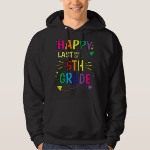 Fijne laatste dag van de 5e klas docent hoodie