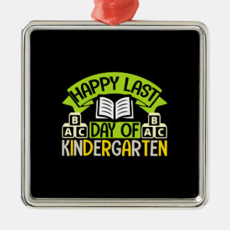 Fijne laatste dag van de Kindergarten Metalen Ornament