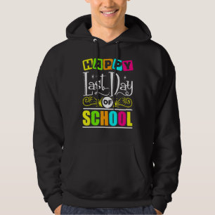 Fijne laatste dag van de schoollerarenwaardering hoodie