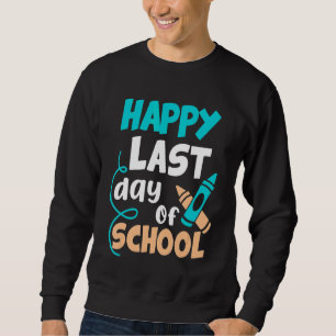 Fijne laatste dag van de schoolstudenten en lerare trui