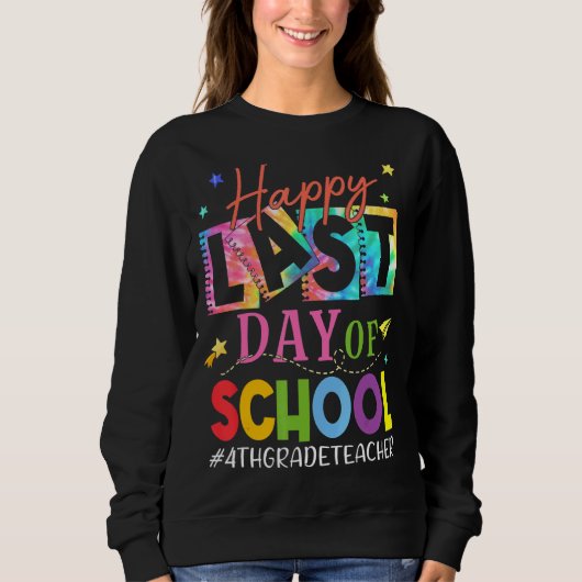 Fijne laatste dag van de schooltijd Tie Dye Studen Trui (Voorkant)
