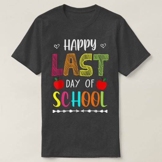 Fijne laatste dag van de schoolzomerpauze t-shirt (Design voorkant)
