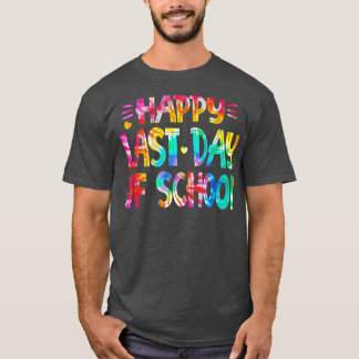 Fijne laatste dag van schoolleraar student Tie Dye T-shirt