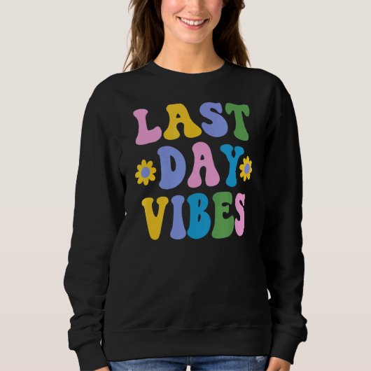Fijne laatste dag van schoolleraar trui (Voorkant)