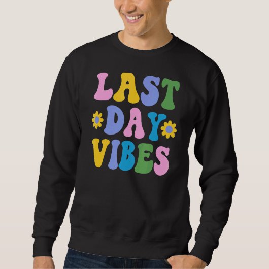 Fijne laatste dag van schoolleraar trui (Voorkant)