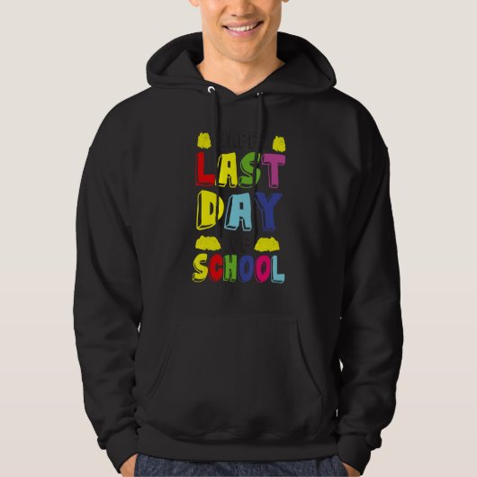 Fijne laatste schooldag 1 hoodie (Voorkant)