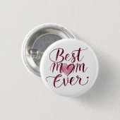 Fijne Moederdag, Beste Moeder Ooit Ronde Button 3,2 Cm (Voorkant /achterkant)