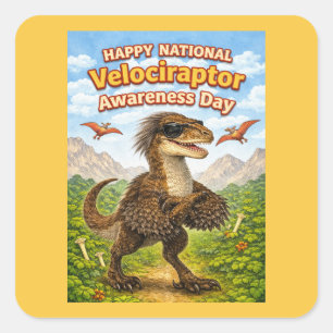 Fijne Nationale Velociraptor Bewustzijnsdag – Grap Vierkante Sticker